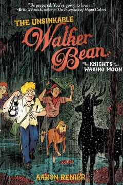 The Unsinkable Walker Bean and the Knights of the Waxing Moon