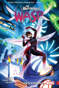 The Unstoppable Wasp: Unstoppable!