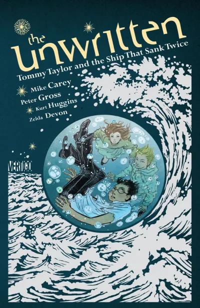 The Unwritten: Tommy Taylor and the Ship That Sank Twice (Hardcover, 2013) - Series 