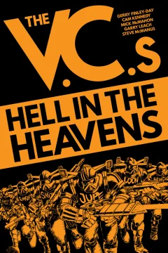 The VC's: Hell in the Heavens