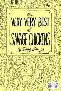 The Very Very Best of Savage Chickens
