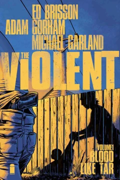 The Violent: Blood Like Tar