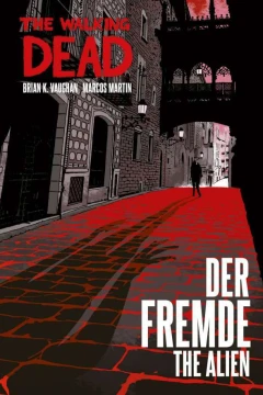 The Walking Dead: Der Fremde/The Alien