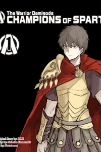 The Warrior Demigods, Champions of Sparta