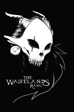 The Wastelands: Rahu