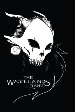 The Wastelands: Rahu