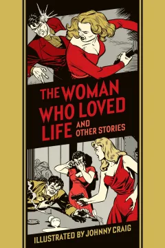 The Woman Who Loved Life and Other Stories