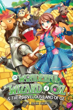 The Wonderful Wizard of Oz & The Marvelous Land of Oz