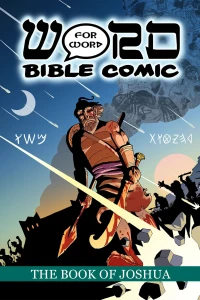 The Word For Word Bible Comic: The Book of Joshua