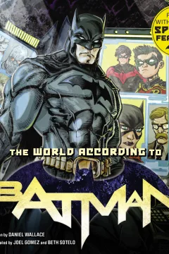 The World According To Batman