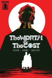 The Worth & The Cost