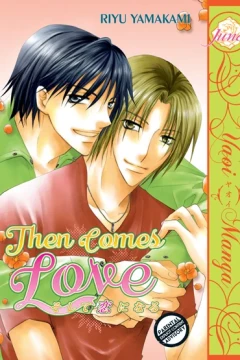 Then Comes Love