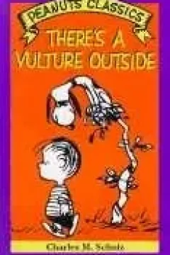There's a Vulture Outside