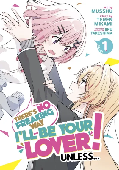 There’s No Freaking Way I’ll Be Your Lover! Unless… (2023) - Series 