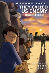 They Called Us Enemy: Expanded Edition