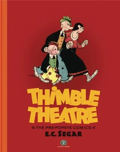 Thimble Theatre and the Pre-Popeye Cartoons of E. C. Segar (2018) - Series 