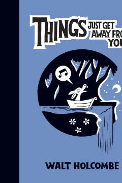 Things Just Get Away From You