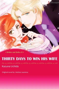 Thirty Days To Win His Wife