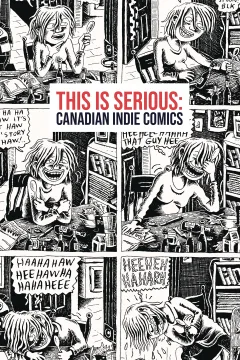 This Is Serious: Canadian Indie Comics
