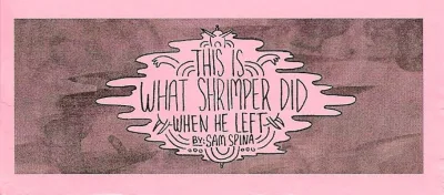 This Is What Shrimper Did When He Left (2010) - Series 