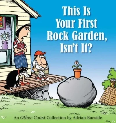 This Is Your First Rock Garden, Isn't It?: An Other Coast Collection (2013) - Series 