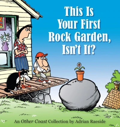 This Is Your First Rock Garden, Isn't It?: An Other Coast Collection (2013) - Series 