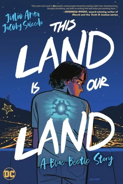 This Land is Our Land: A Blue Beetle Story (Trade Paperback, 2024) - Series 