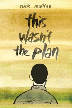 This Wasn't the Plan