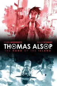 Thomas Alsop: The Hand of the Island