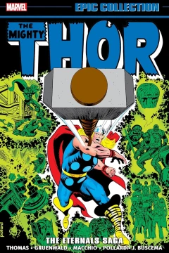 Thor Epic Collection: The Eternals Saga 