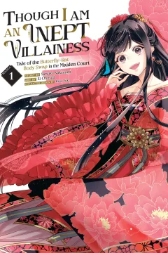 Though I Am an Inept Villainess: Tale of the Butterfly-Rat Body Swap in the Maiden Court
