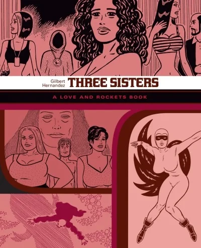 Three Sisters: The Love and Rockets Library (2018) - Series 