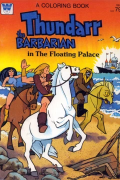 Thundarr the Barbarian in The Floating Palace 