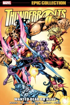Thunderbolts Epic Collection: Wanted Dead or Alive