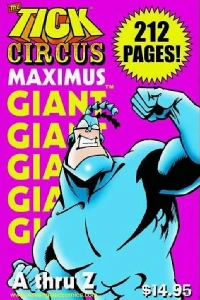 Tick: Circus Maximus Giant Edition