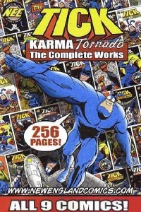 Tick: Karma Tornado: The Complete Works
