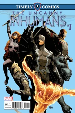 Timely Comics: Uncanny Inhumans