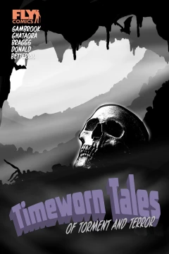Timeworn Tales of Torment and Terror