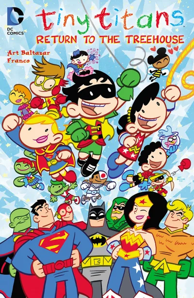 Tiny Titans: Return To the Treehouse (Trade Paperback, 2015) - Series 