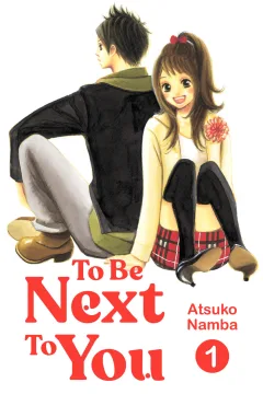 To Be Next To You