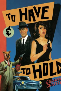 To Have and To Hold