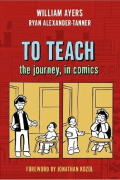 To Teach: The Journey, in Comics