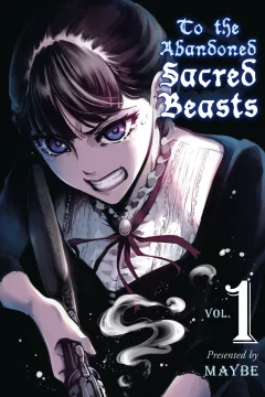 To the Abandoned Sacred Beasts