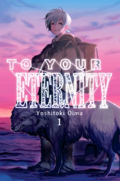 To Your Eternity
