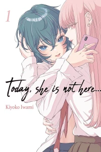 Today, She is Not Here...