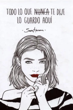 Todo lo Que Nunca Te Dije lo Guardo Aquí