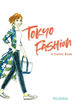 Tokyo Fashion: A Comic Book