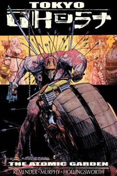 Tokyo Ghost: The Atomic Garden