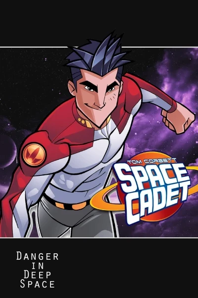 Tom Corbett: Space Cadet: Danger in Deep Space (2014) - Series 