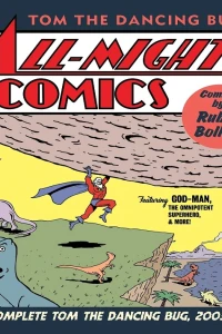 Tom the Dancing Bug: All-Mighty Comics